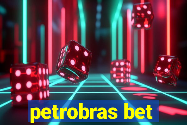 petrobras bet